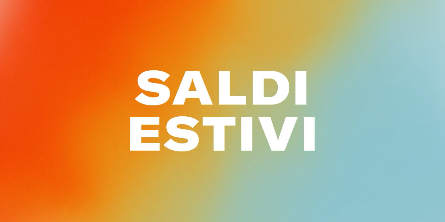 SALDI ESTIVI: Sconti fino al -30%